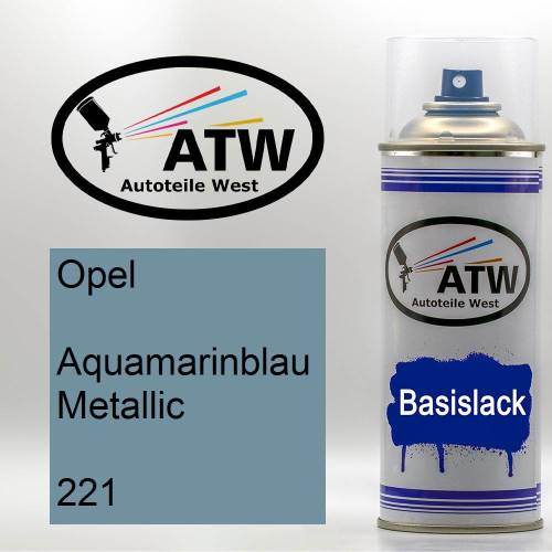 Opel, Aquamarinblau Metallic, 221: 400ml Sprühdose, von ATW Autoteile West.